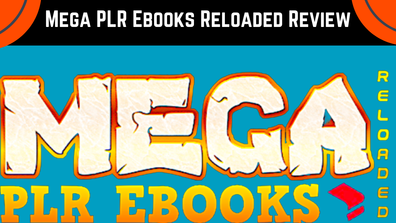 Mega PLR Ebooks Reloaded Review