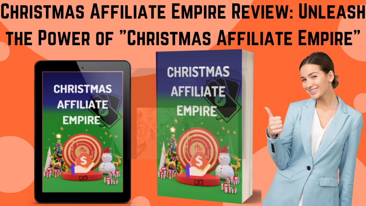 Christmas Affiliate Empire Review