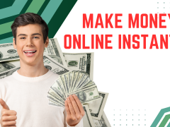 Make Money Online Instantly