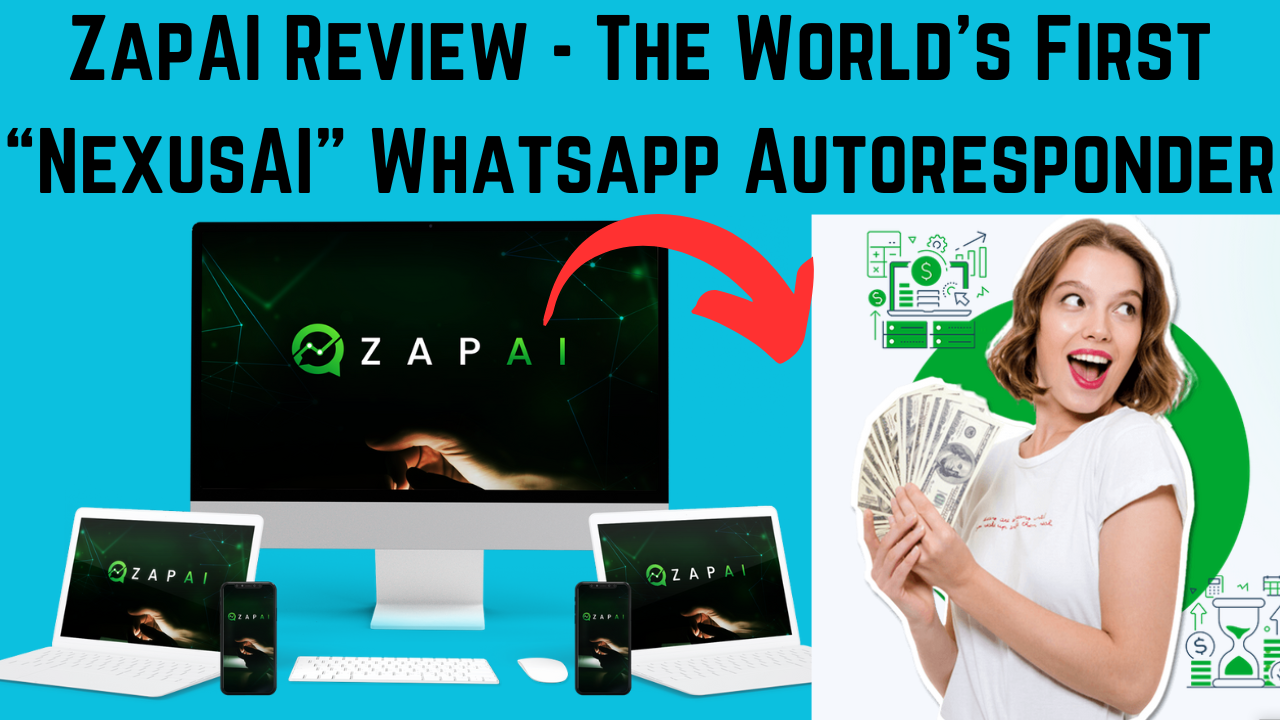 ZapAI Review - The World’s First “NexusAI” Whatsapp Autoresponder