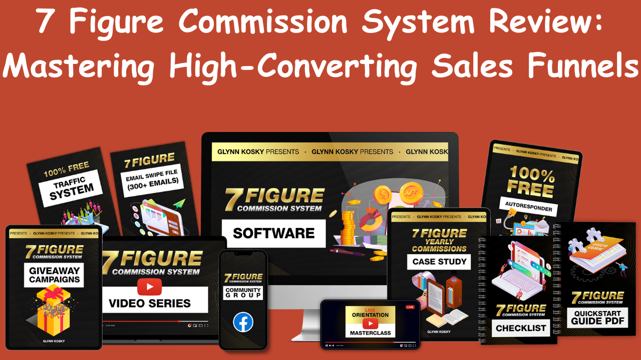 7 Figure Commission System Review