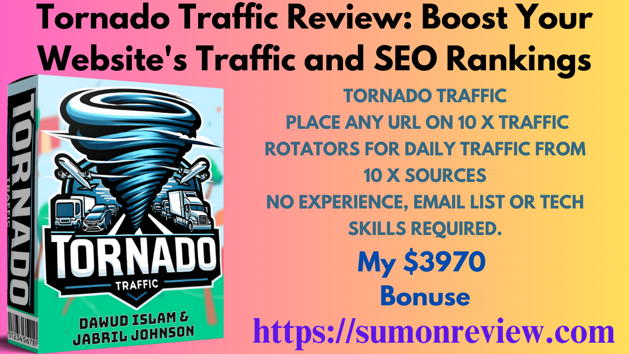 Tornado Traffic Review: Boost Your Website's Traffic and SEO Rankings