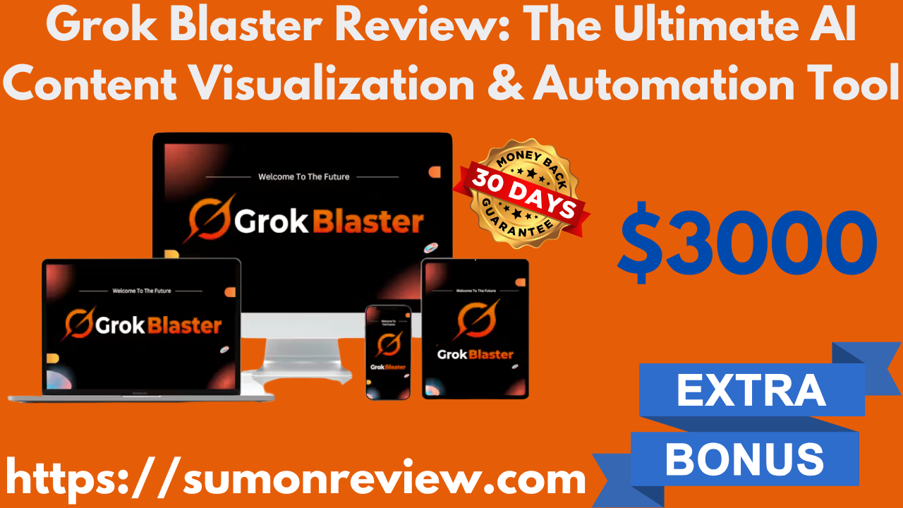 Grok Blaster Review