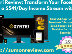 Zyntri Review: Transform Your Facebook into a $541/Day Income Stream with AI